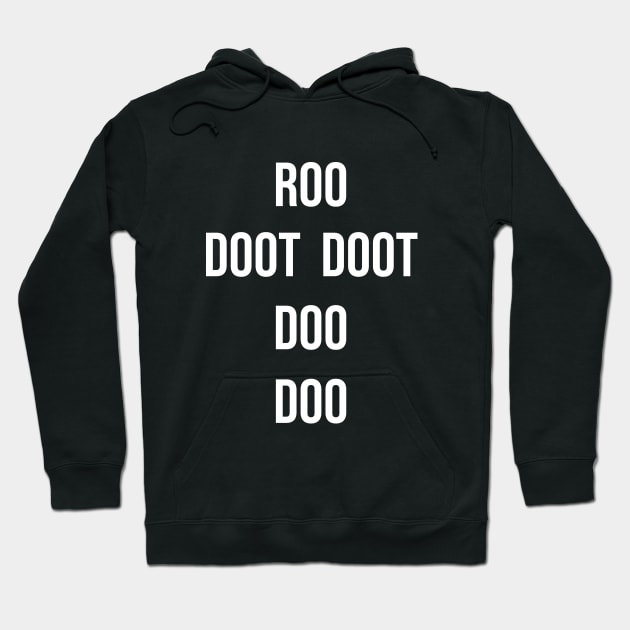 Roo Doot Doot Doo Doo Hoodie by Great Bratton Apparel